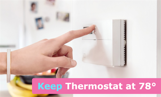 keep thermostat at 78